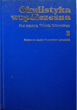 Okulistyka współczesna Tom 3 Wydawnictwo Lekarskie PZWL