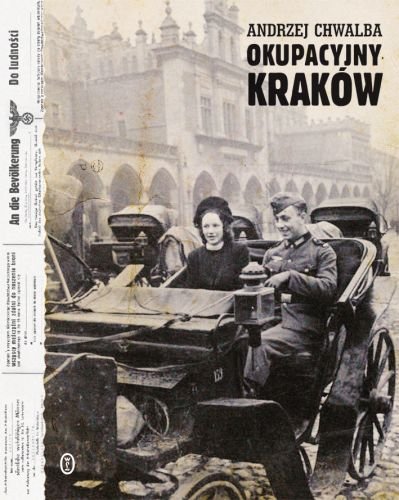Okupacyjny Kraków Chwalba Andrzej