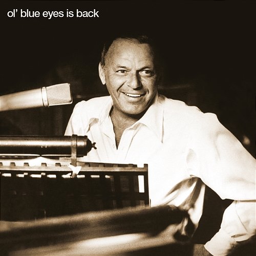 Ol' Blue Eyes Is Back Frank Sinatra
