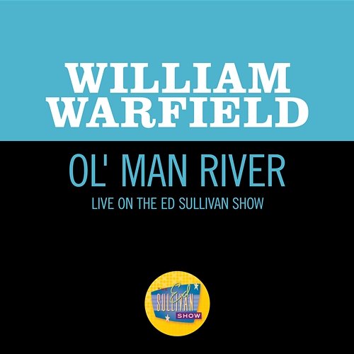 Ol' Man River William Warfield