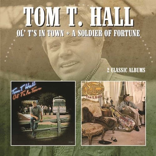 Ol' T's in Town/a Soldier of Fortune Tom T.Hall