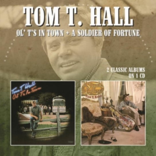 Ol' T's In Town / A Soldier Of Fortune Hall Tom T.