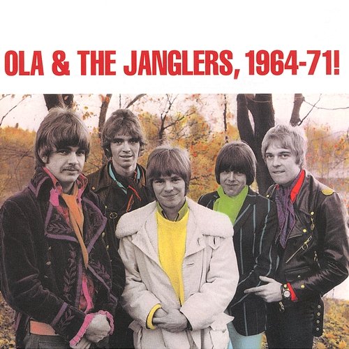 Ola & The Janglers, 1964-1971! Ola & The Janglers