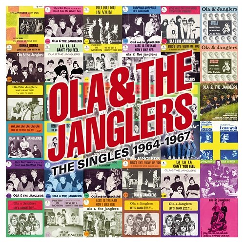 Ola & The Janglers, The Singles 1964-1967 Ola & The Janglers