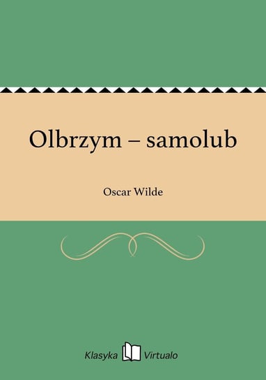 Olbrzym – samolub Wilde Oscar