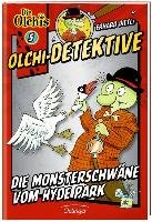 Olchi-Detektive 05. Die Monsterschwäne vom Hyde Park Dietl Erhard, Iland-Olschewski Barbara