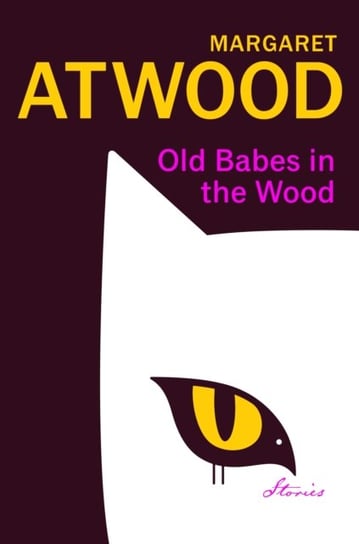 Old Babes in the Wood Atwood Margaret