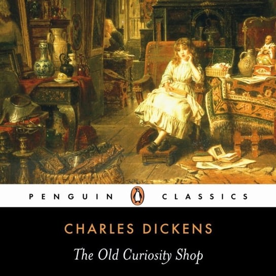 Old Curiosity Shop Maclise Daniel, Page Norman, Dickens Charles, Cattermole George, Browne Hablot K., Williams Samuel