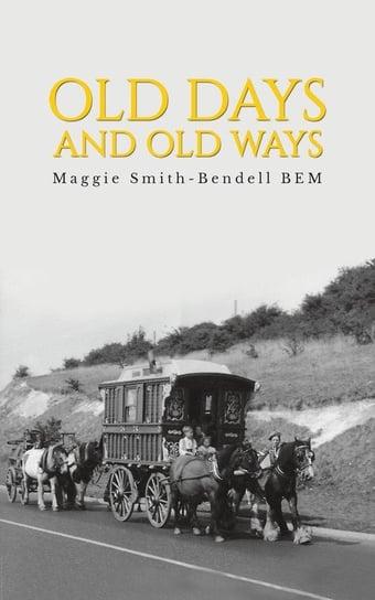 Old Days And Old Ways Smith-Bendell Bem Maggie