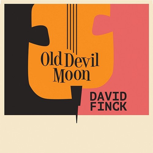 Old Devil Moon David Finck