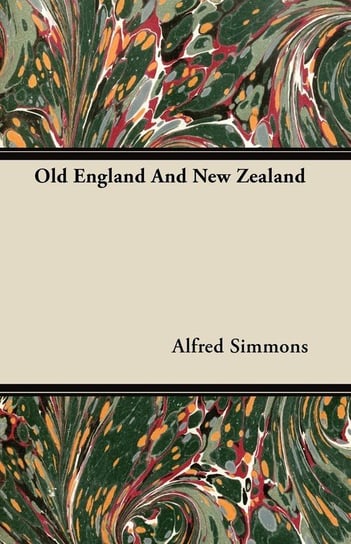 Old England And New Zealand Simmons Alfred