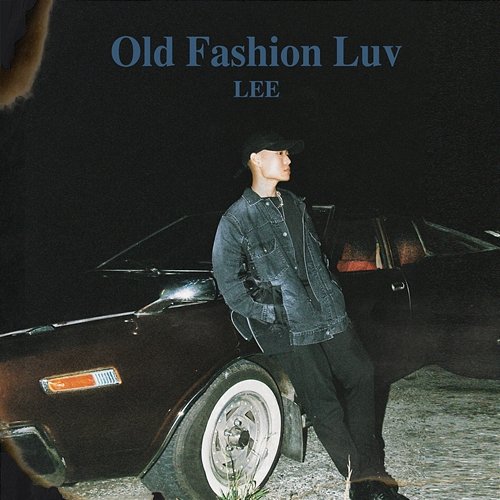 Old Fashion Luv Lee