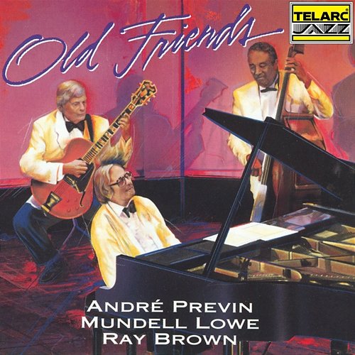 Old Friends André Previn, Mundell Lowe, Ray Brown