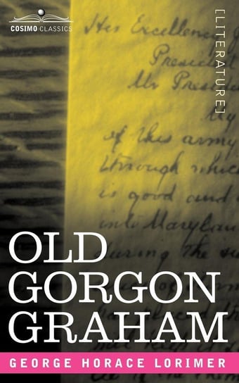 Old Gorgon Graham Lorimer George Horace