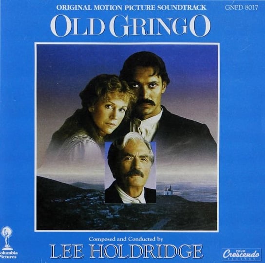 Old Gringo Soundtrack Holdridge Lee
