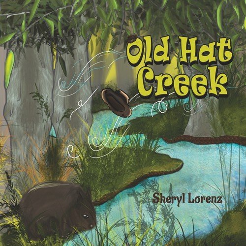 Old Hat Creek Sheryl Lorenz