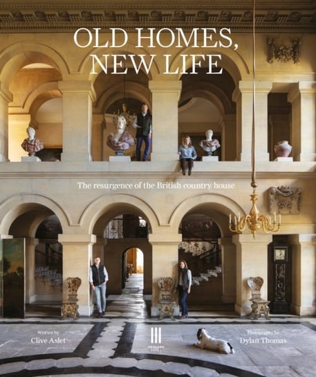 Old Homes, New Life. The resurgence of the British country house Aslet Clive