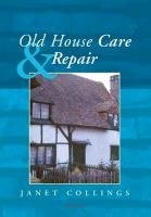 Old House Care and Repair Collings Janet