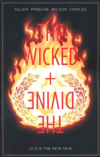 Old is the New New. The Wicked + The Divine. Volume 8 Gillen Kieron