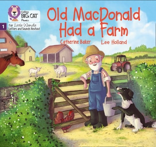 Old MacDonald had a Farm. Phase 1 Catherine Baker