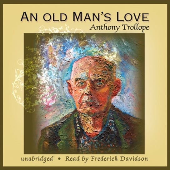 Old Man's Love Trollope Anthony