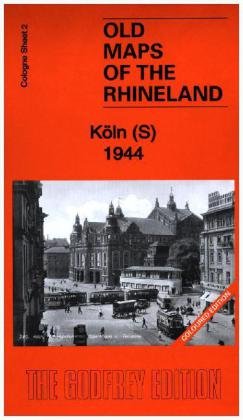 Old Maps Köln Blatt 02 South/Süd Alan Godfrey Maps