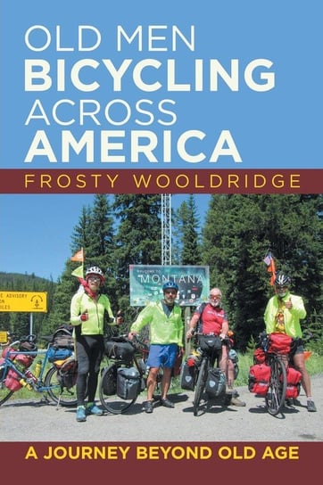 Old Men Bicycling Across America Wooldridge Frosty