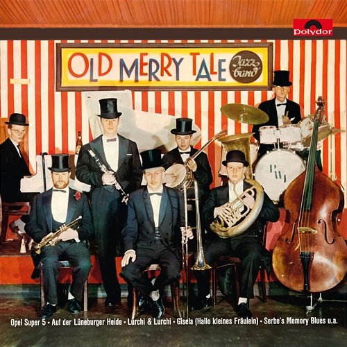Old Merry Tale Jazzband Old Merry Tale Jazzband