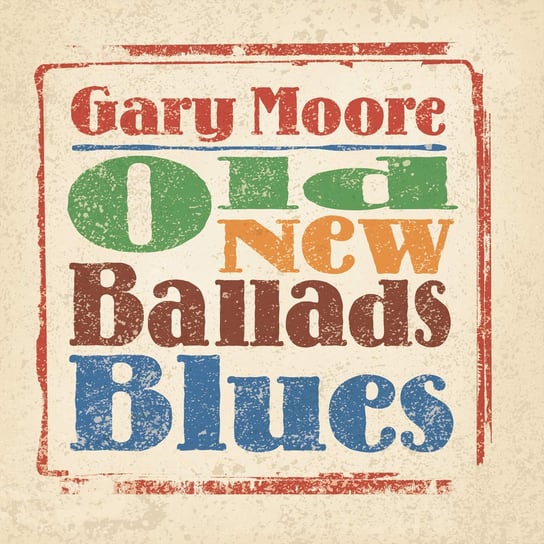 Old New Ballads Blues, płyta winylowa Moore Gary