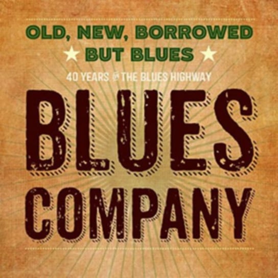 Old,New,Borrowed But Blues The Blues Company