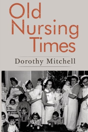 Old Nursing Times Dorothy Mitchell