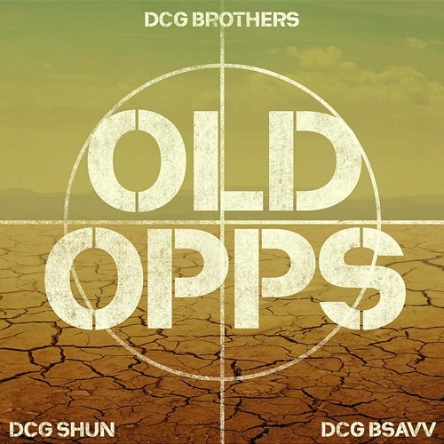Old Opps DCG Brothers, DCG SHUN, DCG BSAVV