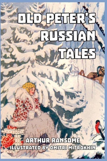 Old Peter's Russian Tales Ransome Arthur
