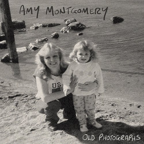 Old Photographs Amy Montgomery