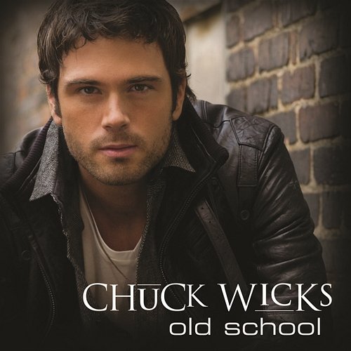 Old School Chuck Wicks