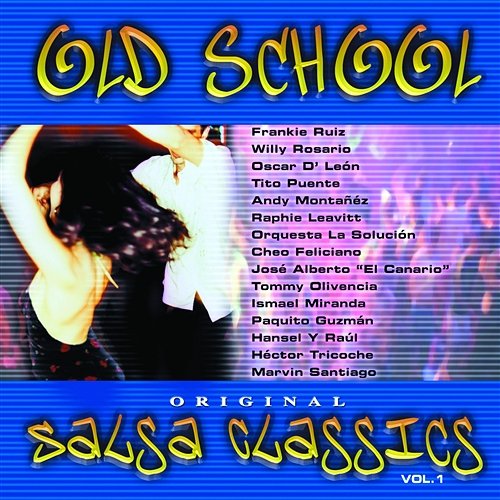 Old School Salsa Classics Vol. 1 Various Artists