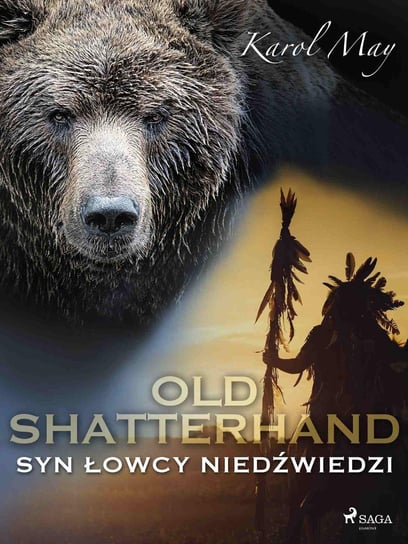 Old Shatterhand: Syn Łowcy Niedźwiedzi May Karol