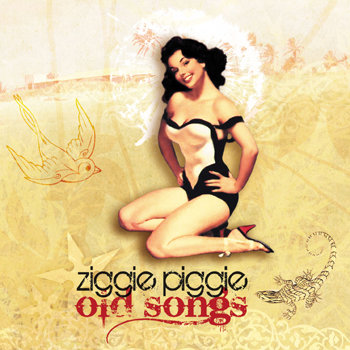 Old Songs Ziggie Piggie