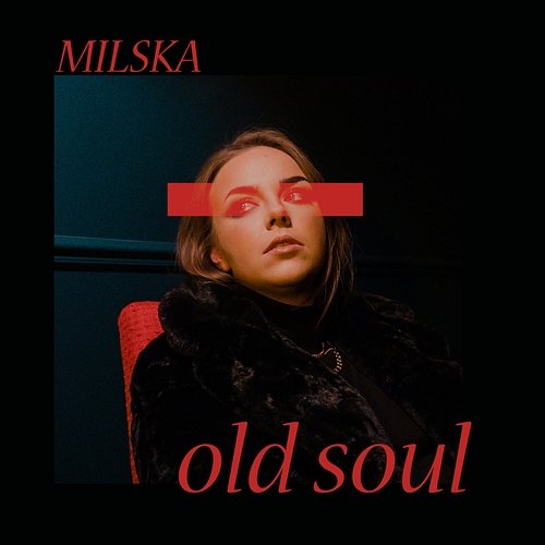 Old Soul MILSKA
