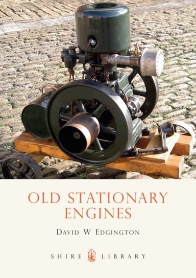 Old Stationary Engines Edgington David W.