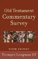 Old Testament Commentary Survey Longman Tremper Iii