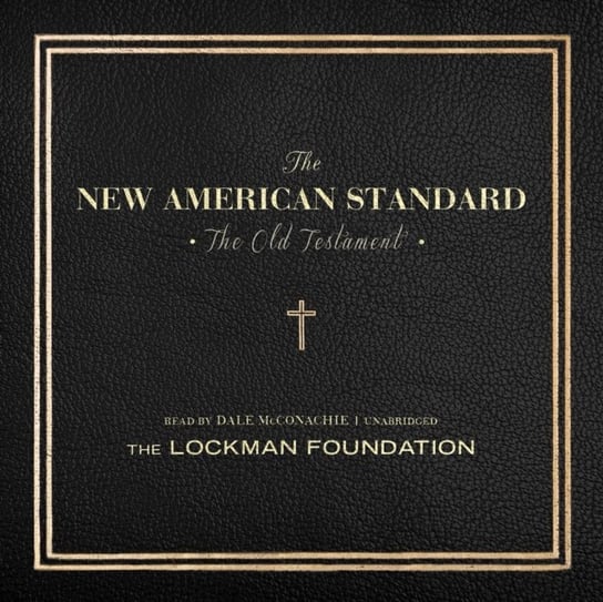 Old Testament of the New American Standard Audio Bible McConachie Dale