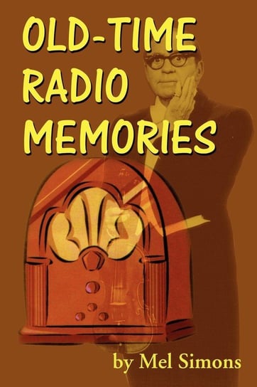 Old-Time Radio Memories Simons Mel