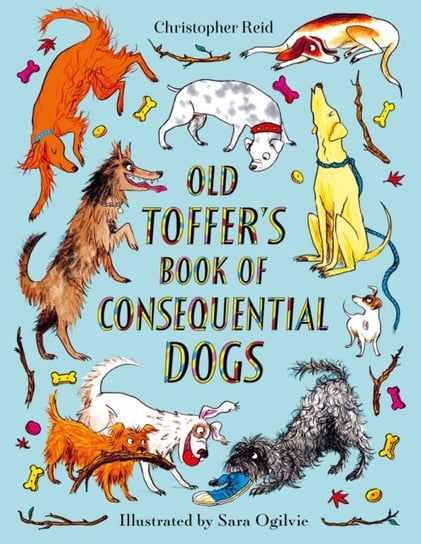 Old Toffers Book of Consequential Dogs Reid Christopher