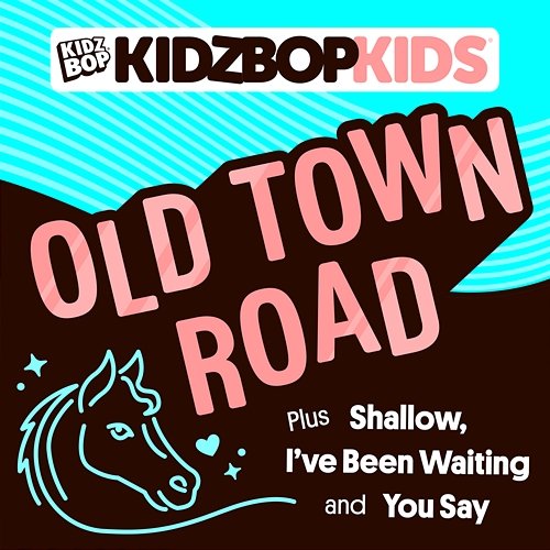 Old Town Road Kidz Bop Kids