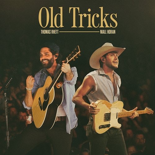 Old Tricks Thomas Rhett, Niall Horan