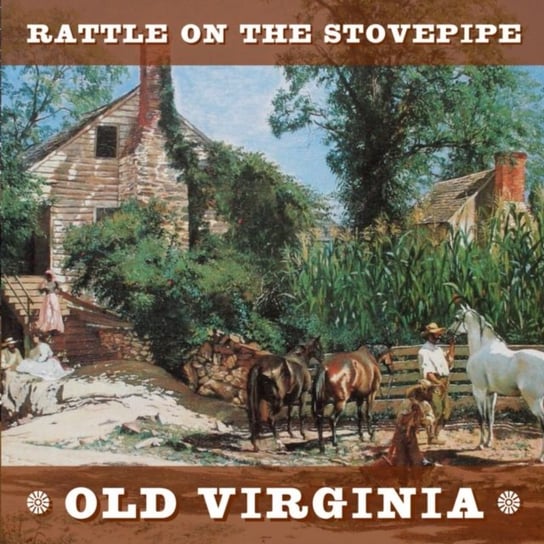 Old Virginia Rattle On the Stovepipe
