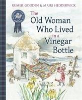 Old Woman Who Lived in a Vinegar Bottle Godden Rumer