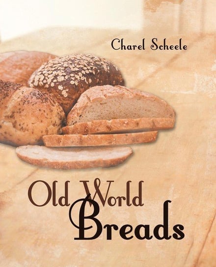 Old World Breads Scheele Charel