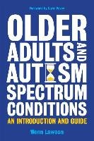 Older Adults and Autism Spectrum Conditions Lawson Wenn B.